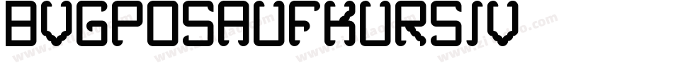 BVGPosAufKursiv字体转换