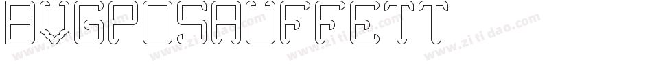 BVGPosAufFett字体转换