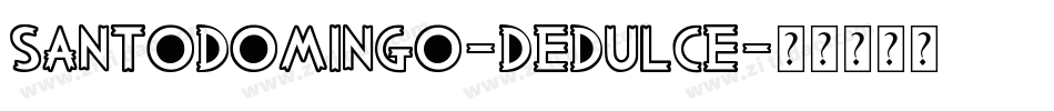 SantoDomingo-DeDulce字体转换