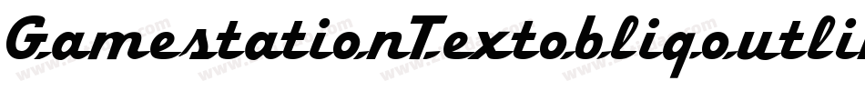 GamestationTextobliqoutline-BnOl字体转换