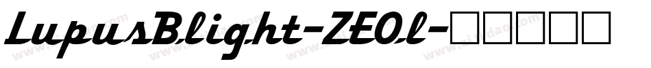 LupusBlight-ZEOl字体转换