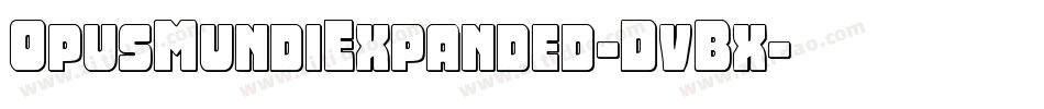 OpusMundiExpanded-DvBx字体转换