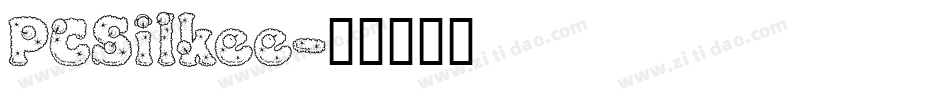 PCSilkee字体转换