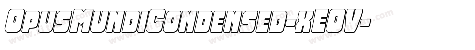 OpusMundiCondensed-xEOV字体转换 OpusMundiCondensed-xEOV字体转换