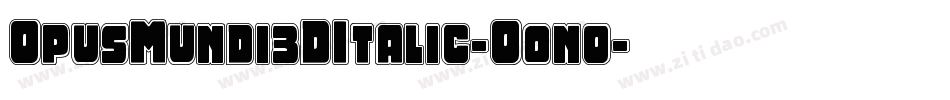 OpusMundi3DItalic-O0no字体转换