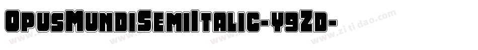 OpusMundiSemiItalic-y9Zd字体转换