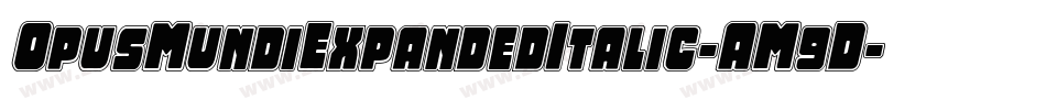 OpusMundiExpandedItalic-AM9D字体转换