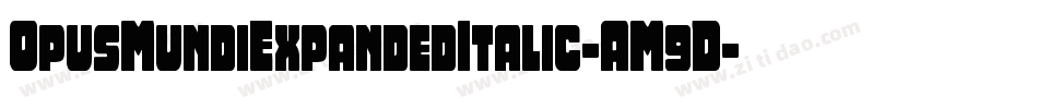 OpusMundiExpandedItalic-AM9D字体转换