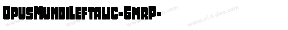 OpusMundiLeftalic-GmrP字体转换