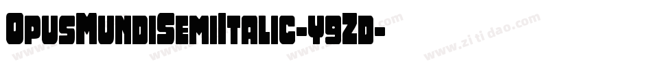 OpusMundiSemiItalic-y9Zd字体转换