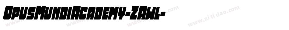 OpusMundiAcademy-ZAwl字体转换