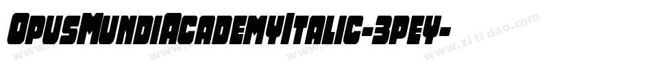OpusMundiAcademyItalic-3pey字体转换