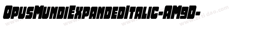 OpusMundiExpandedItalic-AM9D字体转换