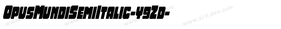 OpusMundiSemiItalic-y9Zd字体转换