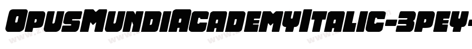 OpusMundiAcademyItalic-3pey字体转换