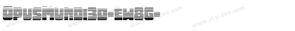 OpusMundi3D-Ew8g字体转换