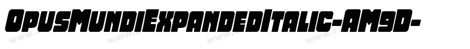 OpusMundiExpandedItalic-AM9D字体转换