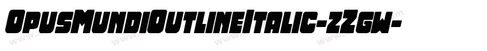 OpusMundiOutlineItalic-zZgw字体转换