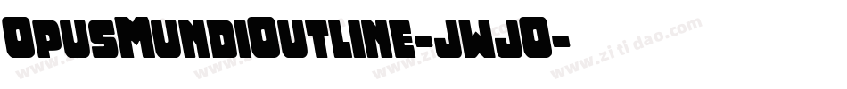 OpusMundiOutline-jwjO字体转换
