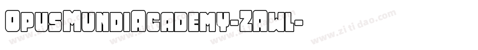 OpusMundiAcademy-ZAwl字体转换
