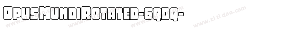 OpusMundiRotated-6qdq字体转换