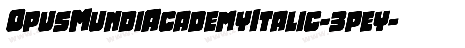 OpusMundiAcademyItalic-3pey字体转换