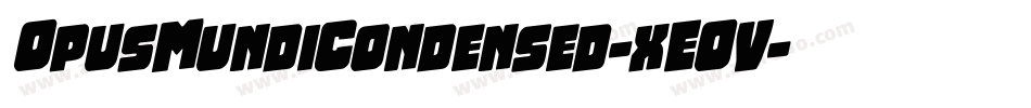 OpusMundiCondensed-xEOV字体转换 OpusMundiCondensed-xEOV字体转换