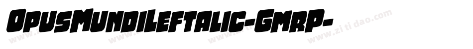 OpusMundiLeftalic-GmrP字体转换
