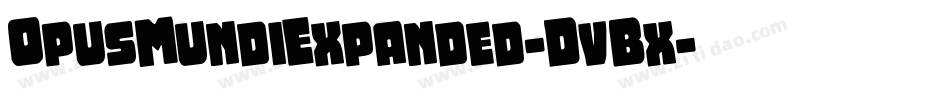 OpusMundiExpanded-DvBx字体转换