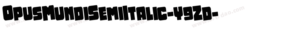 OpusMundiSemiItalic-y9Zd字体转换