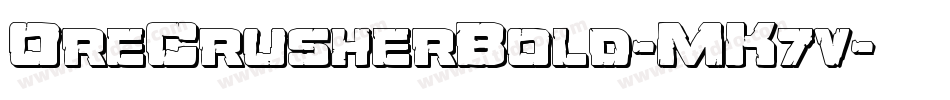 OreCrusherBold-MK7v字体转换