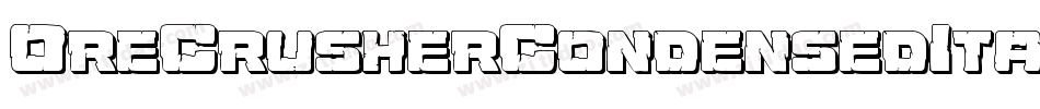 OreCrusherCondensedItalic-vwjL字体转换 OreCrusherCondensedItalic-vwjL字体转换