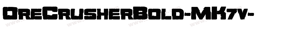 OreCrusherBold-MK7v字体转换