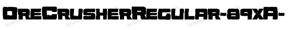 OreCrusherRegular-89xA字体转换