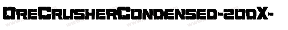 OreCrusherCondensed-2odX字体转换