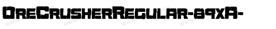 OreCrusherRegular-89xA字体转换