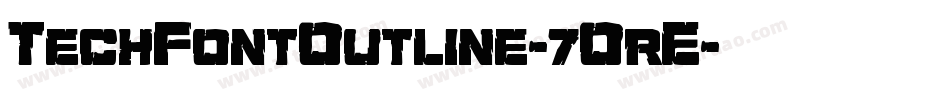 TechFontOutline-7OrE字体转换
