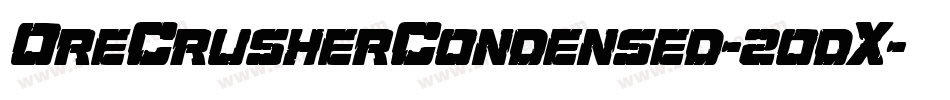 OreCrusherCondensed-2odX字体转换