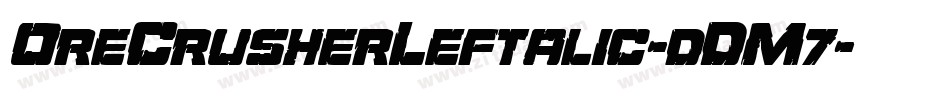 OreCrusherLeftalic-dDM7字体转换