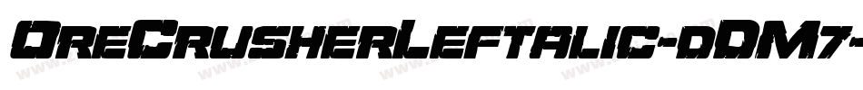 OreCrusherLeftalic-dDM7字体转换