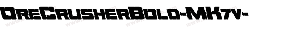 OreCrusherBold-MK7v字体转换