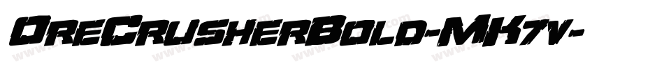 OreCrusherBold-MK7v字体转换