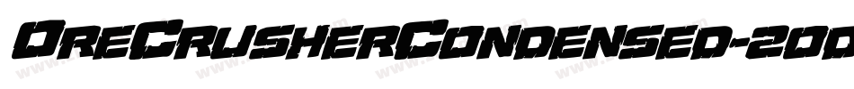 OreCrusherCondensed-2odX字体转换