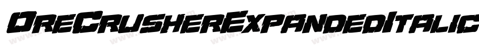 OreCrusherExpandedItalic-7ayD字体转换