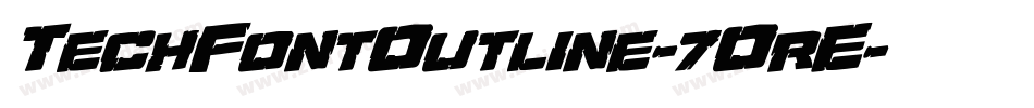 TechFontOutline-7OrE字体转换