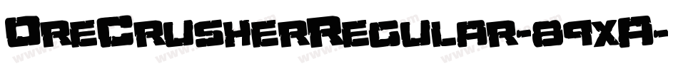 OreCrusherRegular-89xA字体转换