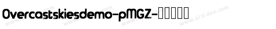 Overcastskiesdemo-pMGZ字体转换