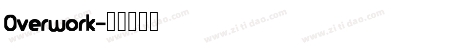 Overwork字体转换