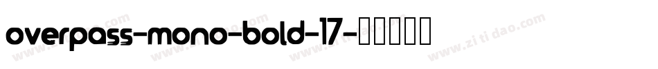 overpass-mono-bold-17字体转换