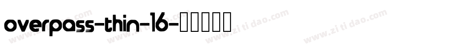 overpass-thin-16字体转换